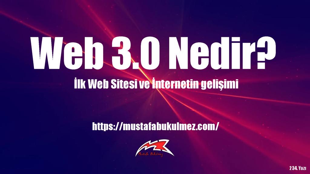 WEB 3.0 Nedir? İnternet Teknolojileri