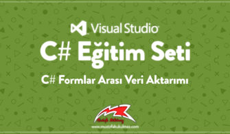 C# Formlar Arası Veri Aktarımı