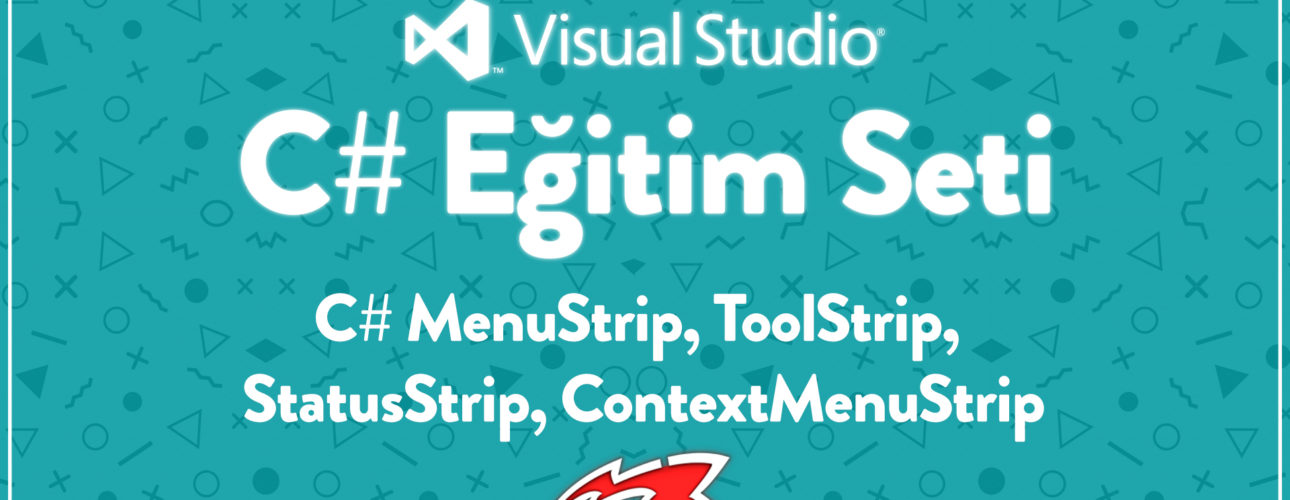 C# MenuStrip, ToolStrip, StatusStrip, ContextMenuStrip