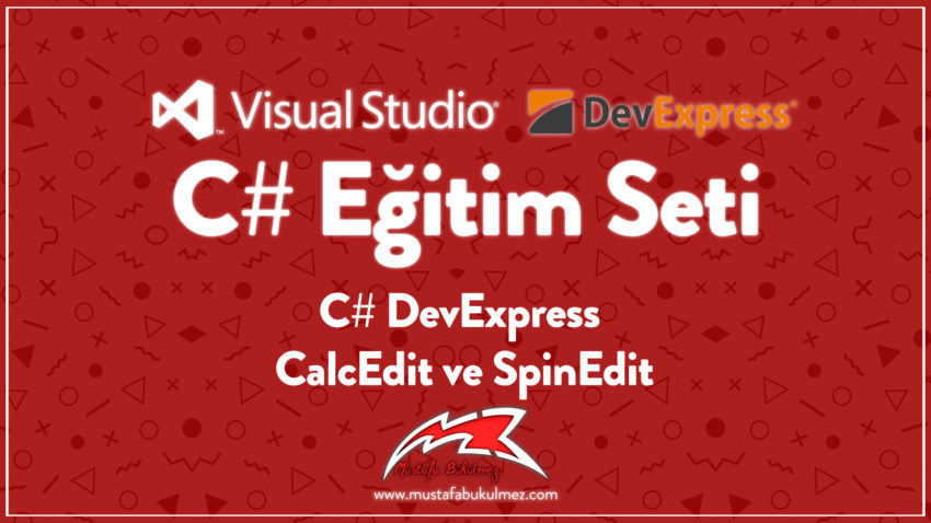 C# DevExpress CalcEdit ve SpinEdit