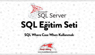 SQL Where Case When Kullanmak