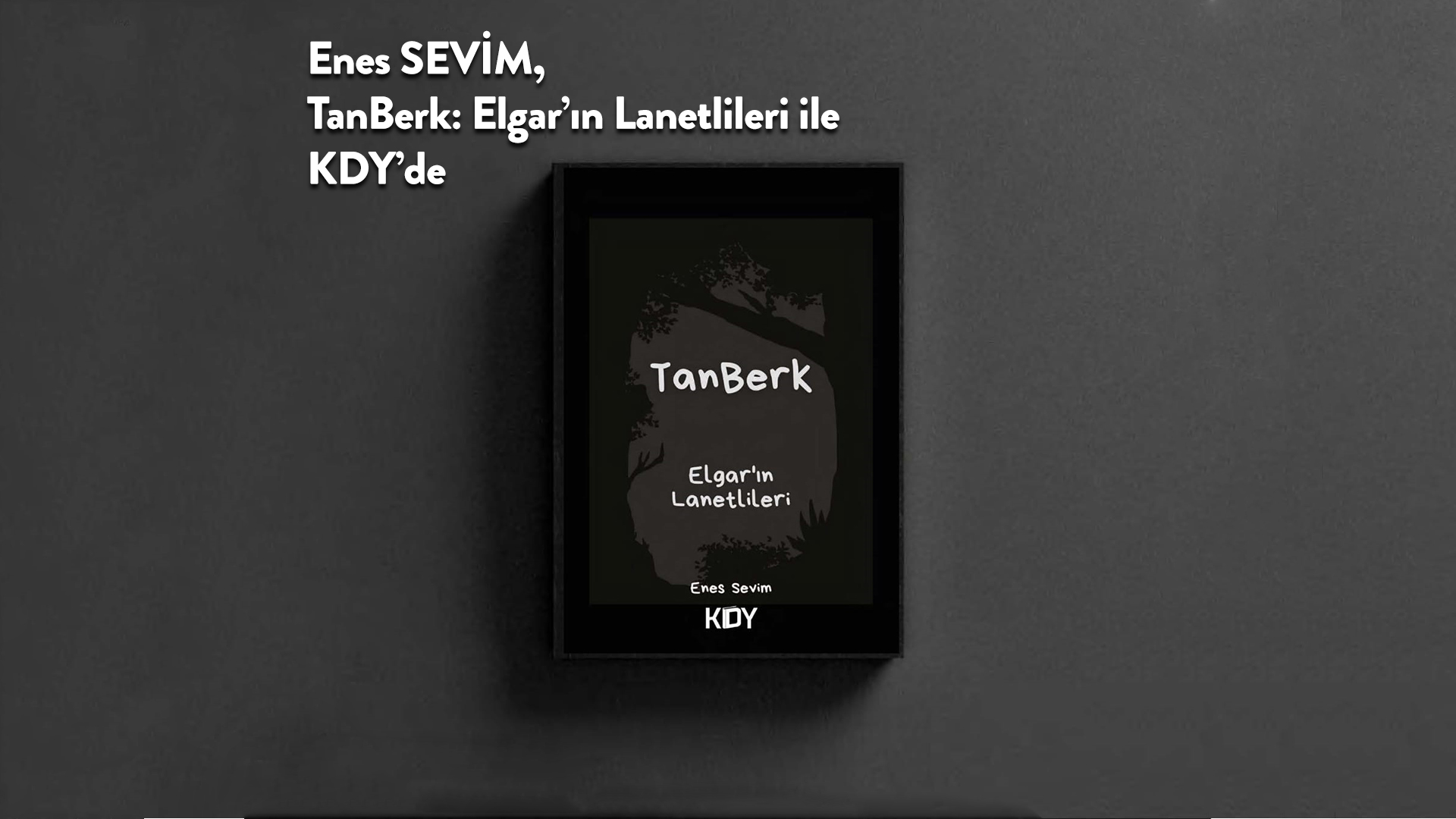 Tanberk Elgar’ın Lanetlileri 2