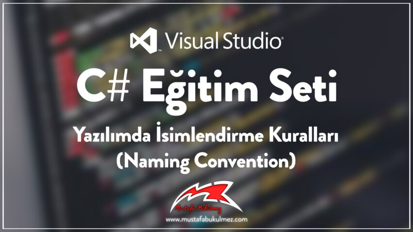 Yazılımda İsimlendirme Kuralları (Naming Convention)