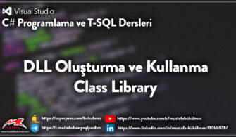 DLL Oluşturma ve Kullanma - Class Library