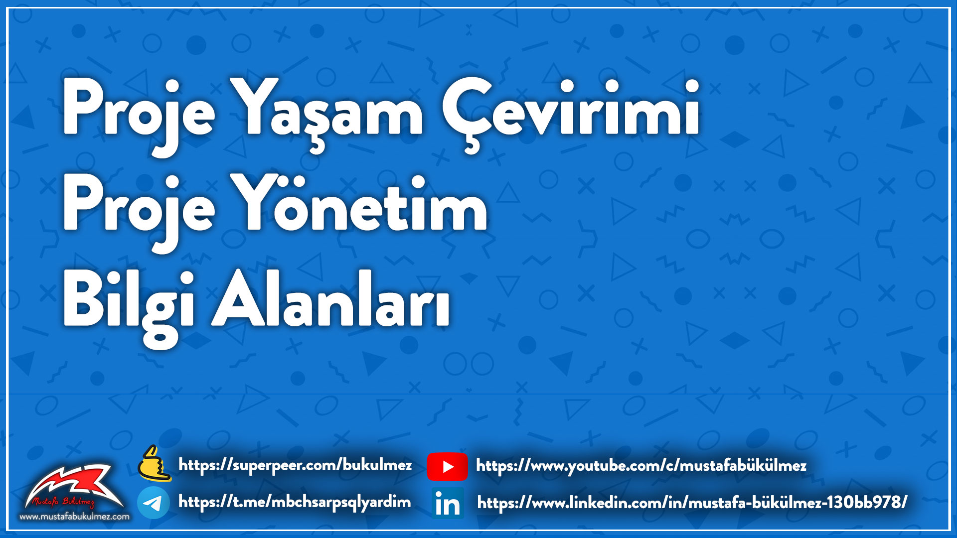 Proje Yaşam Çevirimi ve Proje Yönetim Bilgi Alanları