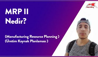 MPR 2 Nedir? - Manufacturing Resource Planning