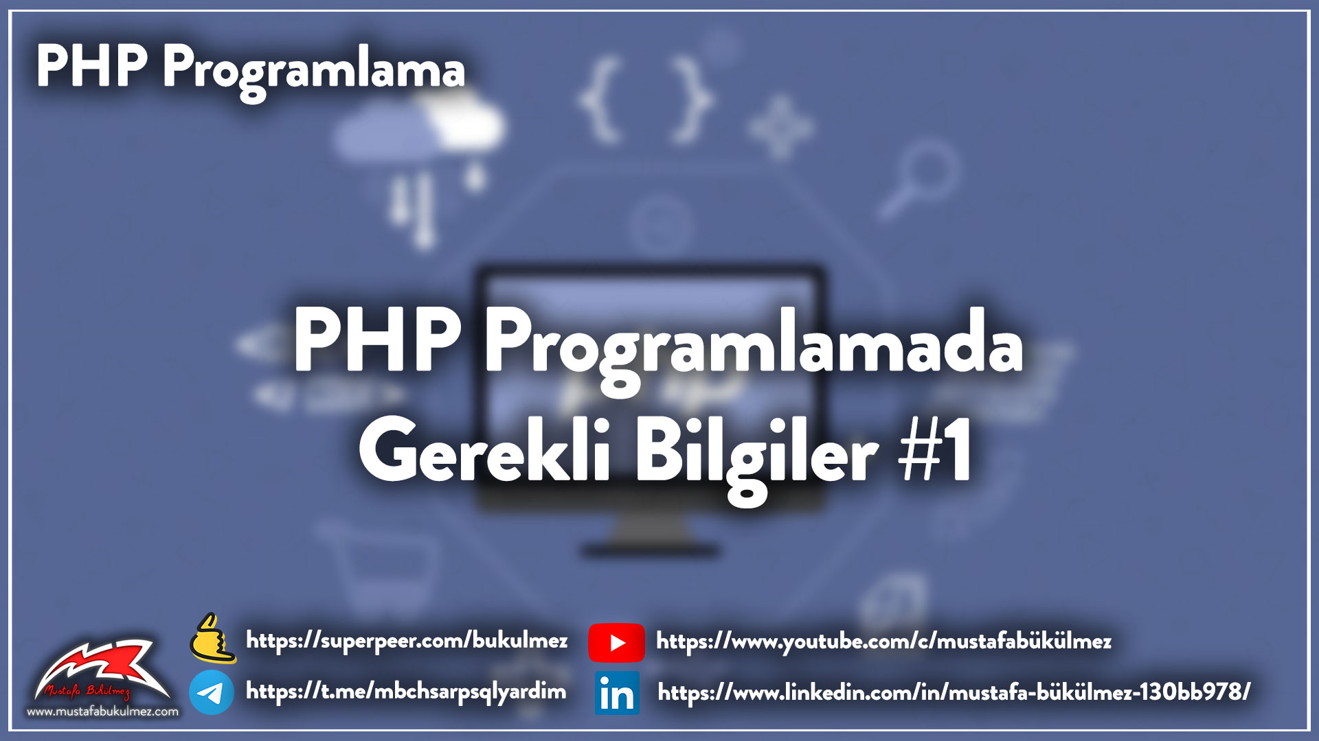 PHP-Programlamada-Gerekli-Bilgiler-#1