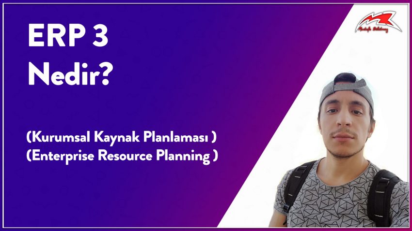 ERP 3 Nedir? Enterprise Resource Planning 3 [VIDEO]