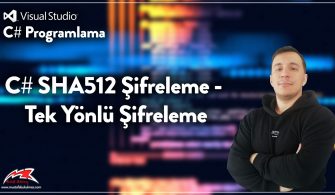 C# SHA512 Şifreleme - Tek Yönlü Şifreleme