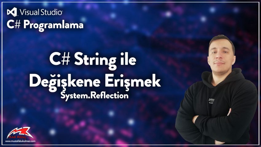 C# String ile Değişkene Erişmek