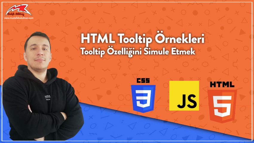 HTML Tooltip Örnekleri – 3 Adet Örnek