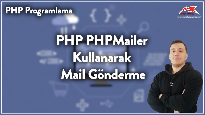 PHP PHPMailer Kullanarak Mail Gönderme