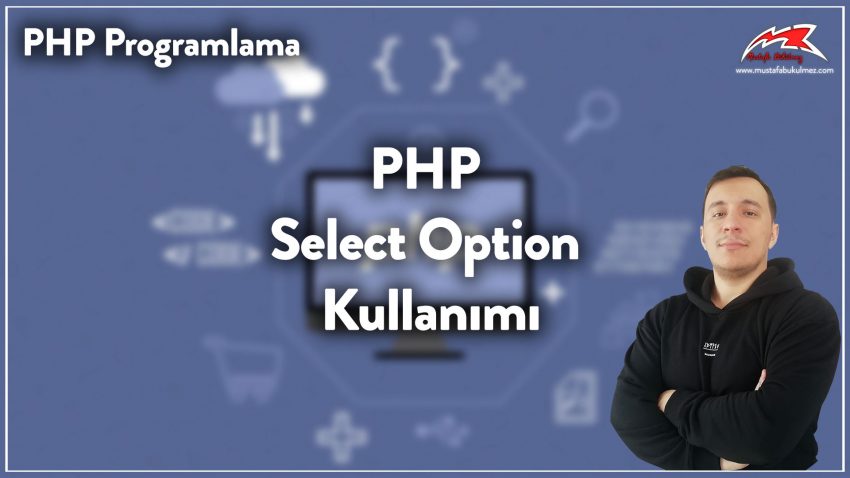 PHP Select Option Kullanımı