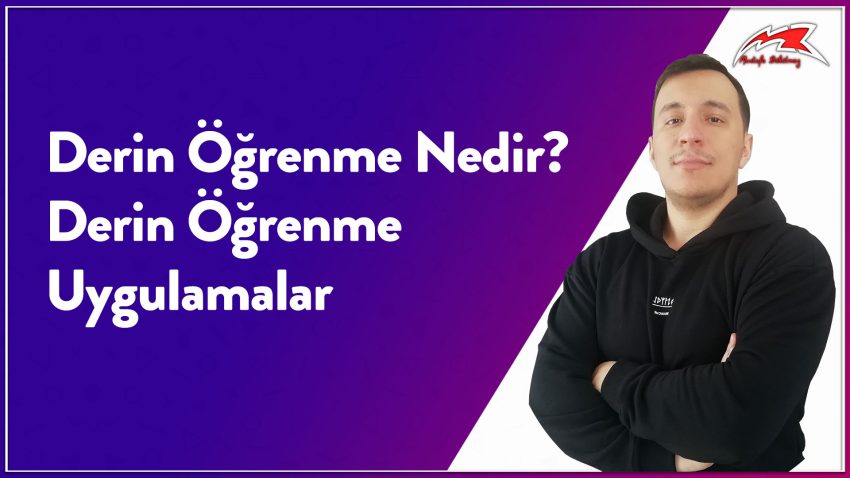 Derin Öğrenme Nedir?