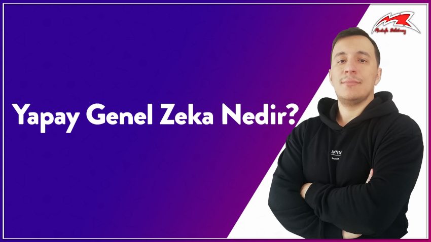 Yapay Genel Zeka Nedir?