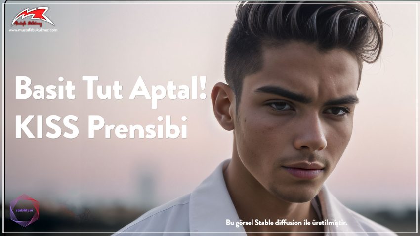 Basit Tut Aptal! – KISS Prensibi